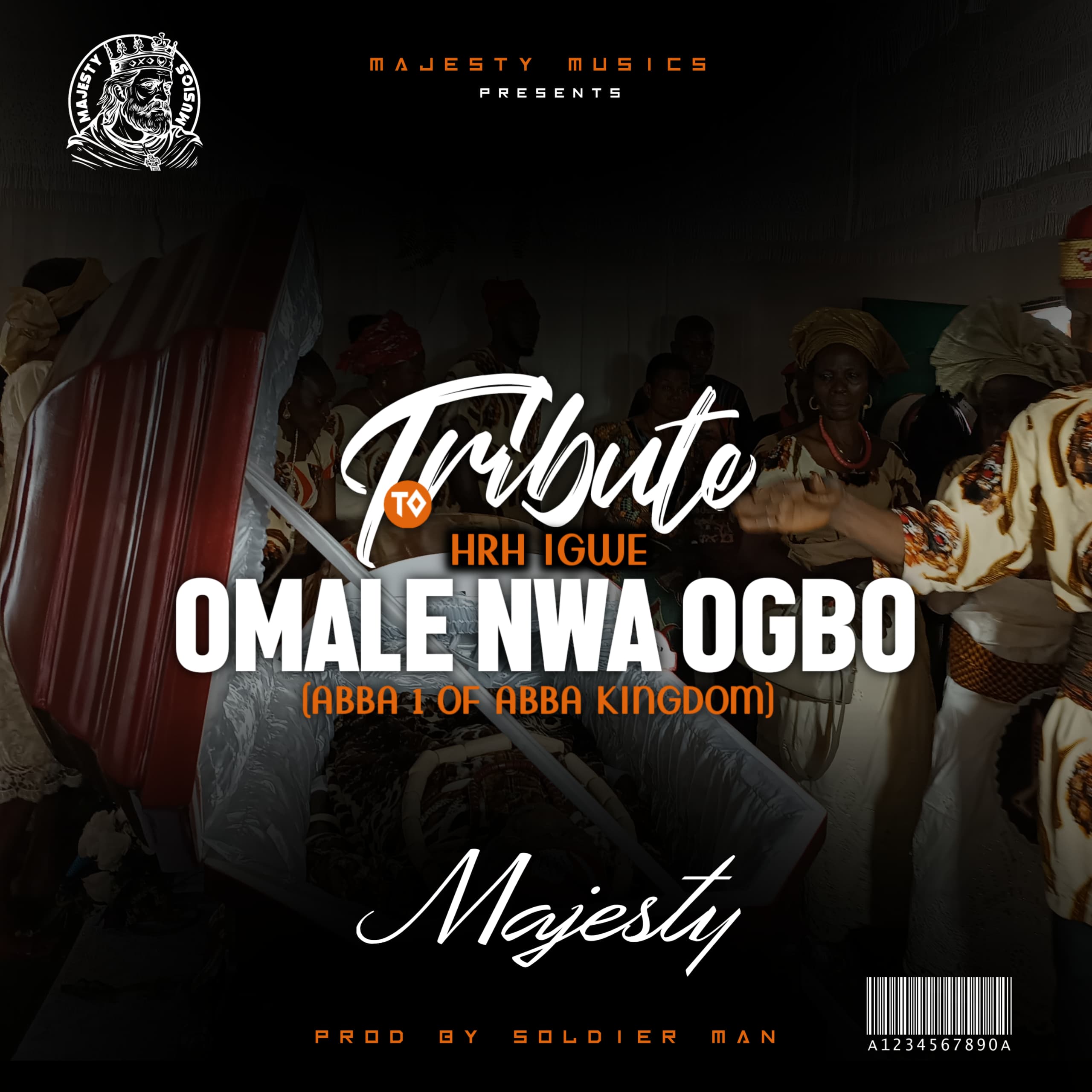 Majesty - Tribute to HRH Igwe Male Nwa Agbo (ABBA 1 Of ABBA Kingdom) MP3